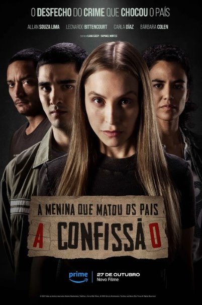 A Menina que Matou os Pais - A Confissão filme